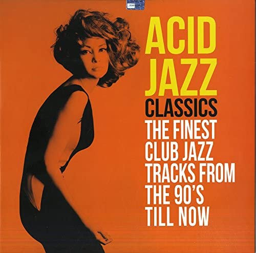 Various - Acid Jazz Classics (The Finest Club Jazz Tracks From The 90's Till Now) | Irma (IRM 1692) - main