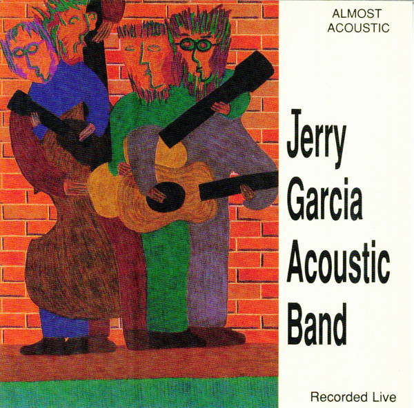 Jerry Garcia Acoustic Band - Almost Acoustic | Grateful Dead Records (GDCD4005)