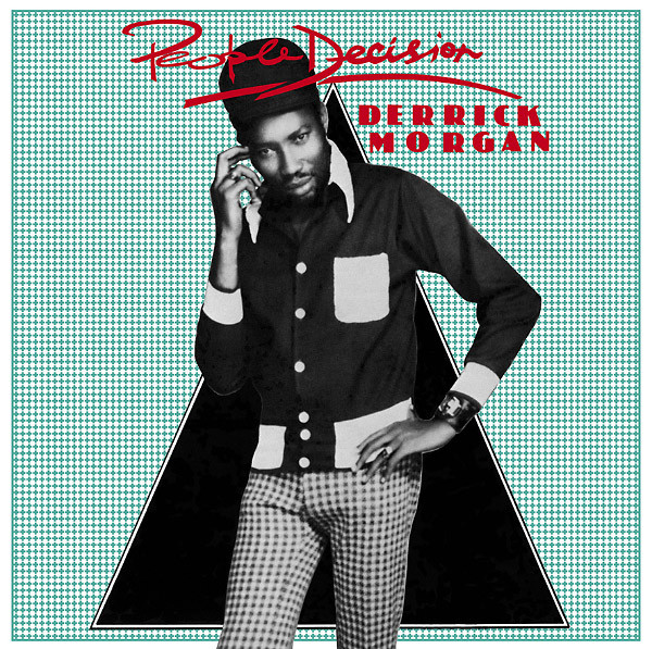 Derrick Morgan - People Decision | Radiation Roots (RR00306) - main Derrick Morgan - People Decision | Radiation Roots (RR00306) - main
