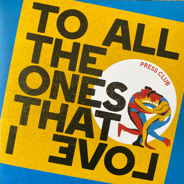 Press Club - To All The Ones That I Love | Lunchroom Records (PCMF004)