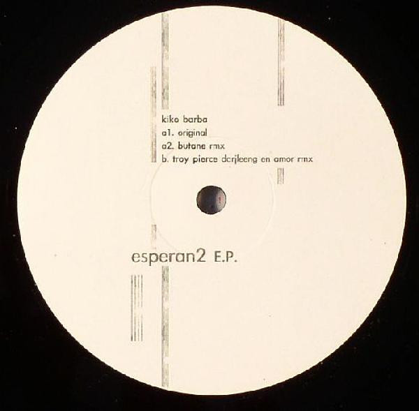 Kiko Barba - Esperan2 E.P. | Esperanza (esperanza001) - 2 Kiko Barba - Esperan2 E.P. | Esperanza (esperanza001) - 2