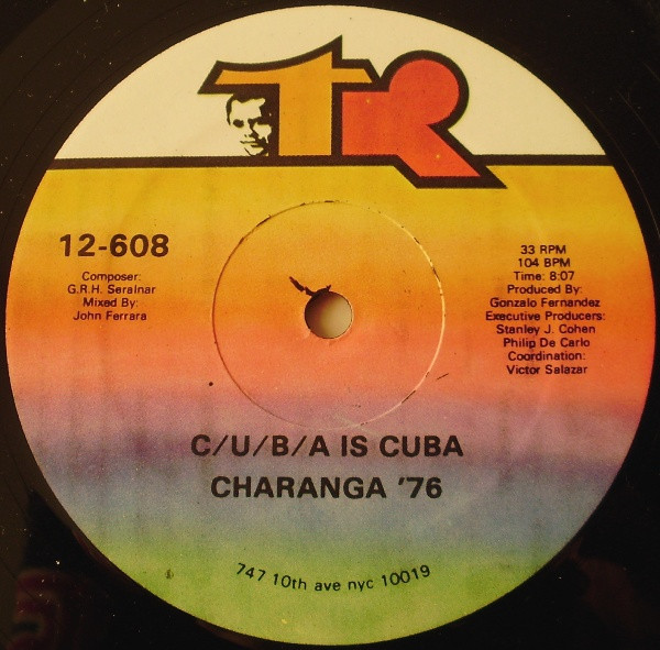 Charanga 76 - Good Times (Como Vamos A Gozar) / C/U/B/A Is Cuba | TR Records (12-608) - 2 Charanga 76 - Good Times (Como Vamos A Gozar) / C/U/B/A Is Cuba | TR Records (12-608) - 2