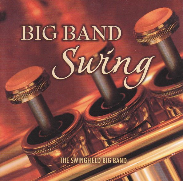The Swingfield Big Band - Big Band Swing | Reflections (10264) The Swingfield Big Band - Big Band Swing | Reflections (10264)