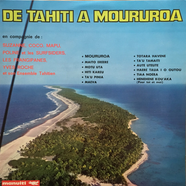 Various - De Tahiti A Moururoa | Manuiti (3.043) Various - De Tahiti A Moururoa | Manuiti (3.043)