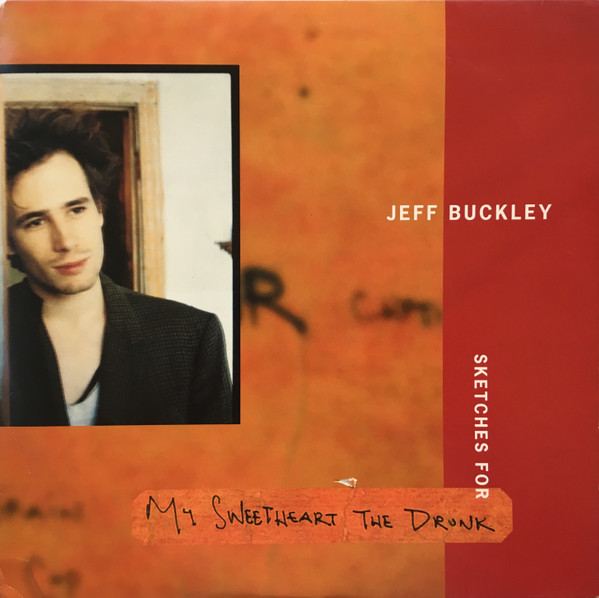 Jeff Buckley - Sketches For My Sweetheart The Drunk | Columbia (3C 67228) - main Jeff Buckley - Sketches For My Sweetheart The Drunk | Columbia (3C 67228) - main