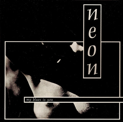 Neon - My Blues Is You | KinderGarten Records (K004)