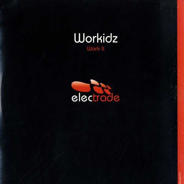 Workidz - Work It | Electrade (ELECTRADE 017)