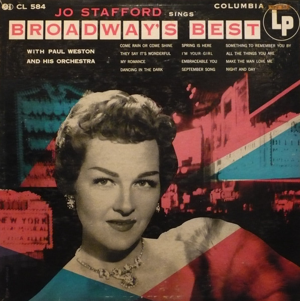Jo Stafford With Paul Weston And His Orchestra - Sings Broadway's Best | Columbia (CL 584) - main Jo Stafford With Paul Weston And His Orchestra - Sings Broadway's Best | Columbia (CL 584) - main
