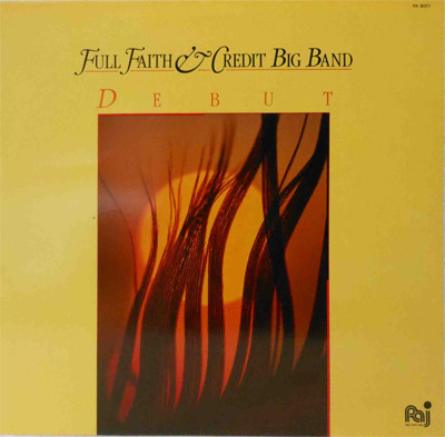 Full Faith & Credit Big Band - Debut | Fonomusic (86.2080)