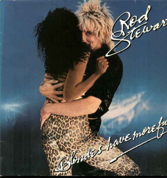 Rod Stewart - Blondes Have More Fun | Warner Bros. Records (WB 56 572) - main Rod Stewart - Blondes Have More Fun | Warner Bros. Records (WB 56 572) - main