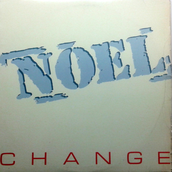 Noel - Change | 4th & Broadway (BWAY 481)