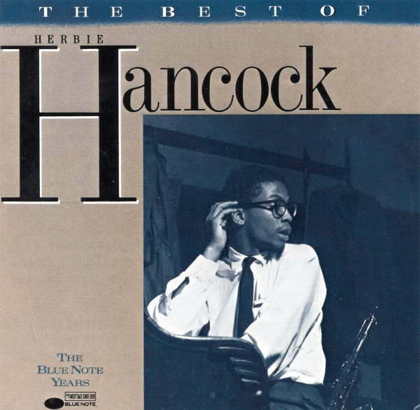 Herbie Hancock - The Best Of Herbie Hancock | Blue Note (CDP 7 91142 2) - main Herbie Hancock - The Best Of Herbie Hancock | Blue Note (CDP 7 91142 2) - main