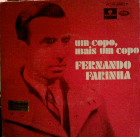 Fernando Farinha - Um Copo, Mais Um Copo | Parlophone (8E 016 40051 M)