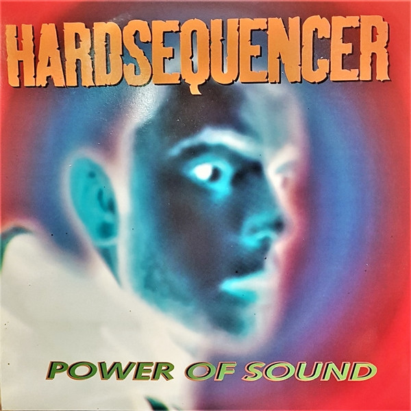 Hardsequencer - Power Of Sound | Steel Wheel (SWL9016)