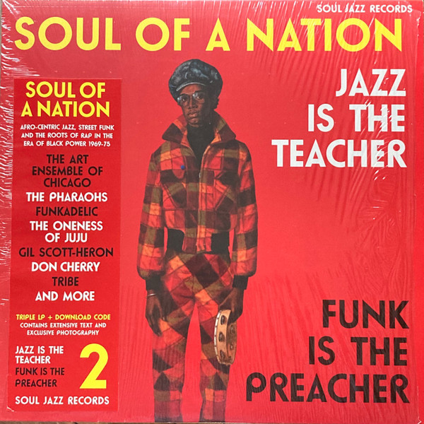 Various - Soul Of A Nation 2 (Jazz Is The Teacher Funk Is The Preacher: Afro-Centric Jazz, Street Funk And The Roots Of Rap In The Black Power Era 1969-75) | Soul Jazz Records (SJR LP423) - main Various - Soul Of A Nation 2 (Jazz Is The Teacher Funk Is The Preacher: Afro-Centric Jazz, Street Funk And The Roots Of Rap In The Black Power Era 1969-75) | Soul Jazz Records (SJR LP423) - main