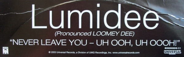 Lumidee - Never Leave You - Uh Ooh, Uh Oooh! | Universal Records (B0000652-11) - 2