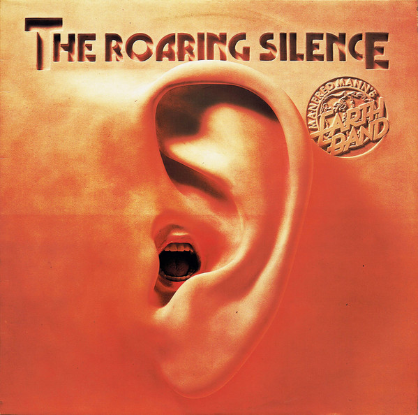 Manfred Mann's Earth Band - The Roaring Silence | Bronze (BRON 357)