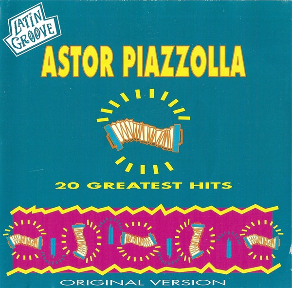 Astor Piazzolla - 20 Greatest Hits | BMG (74321 33511 2) - main