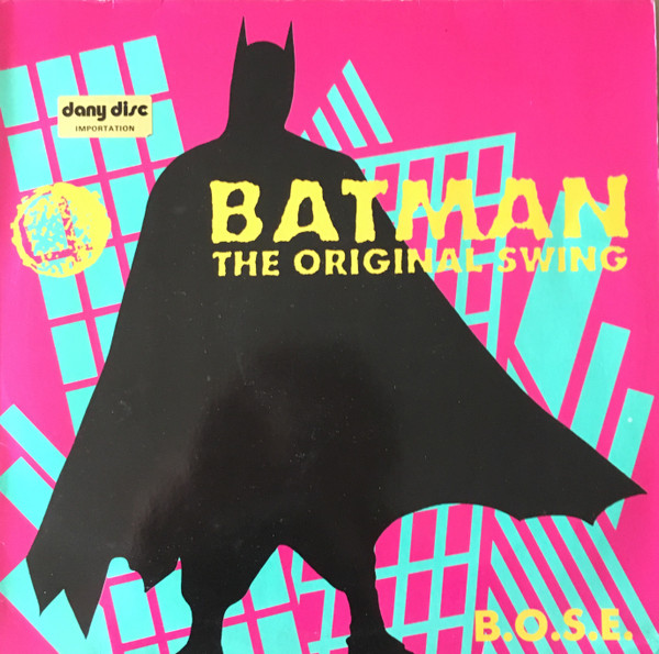 B.O.S.E. - Batman (The Original Swing) | BCM Records (12312) - main