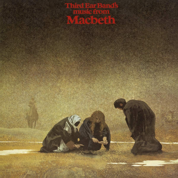 Third Ear Band - Music From Macbeth | Munster Records (MR 410)