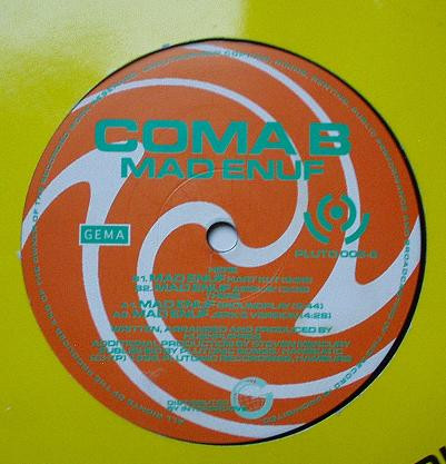 Coma B - Mad Enuf | Plutonic Recordings (PLUTO 005-6) - main