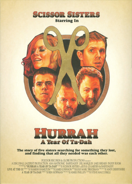 Scissor Sisters - Hurrah A Year Of Ta-Dah | Polydor (060251750840) - 3