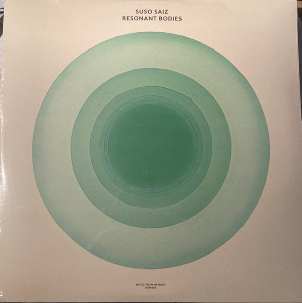 Suso Sáiz - Resonant Bodies | Music From Memory (MFM059) - 2 Suso Sáiz - Resonant Bodies | Music From Memory (MFM059) - 2