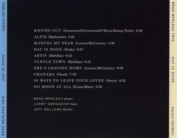 Brad Mehldau Trio - Day Is Done | Nonesuch (7559-79910-2) - 3 Brad Mehldau Trio - Day Is Done | Nonesuch (7559-79910-2) - 3