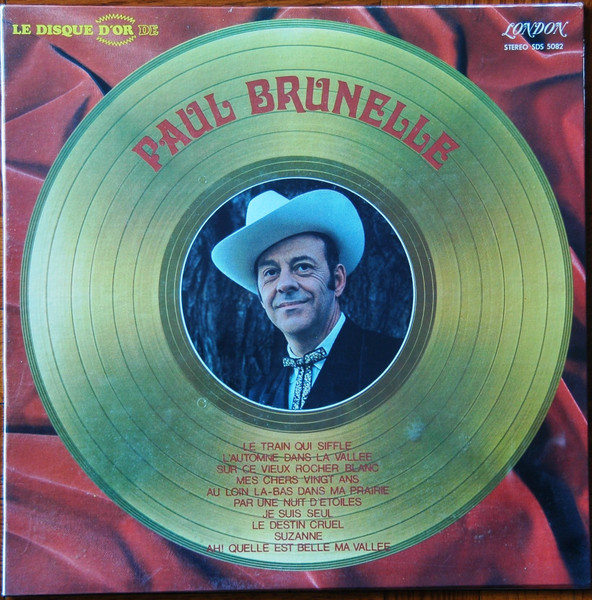 Paul Brunelle - Le Disque D'or | London Records (SDS 5082)