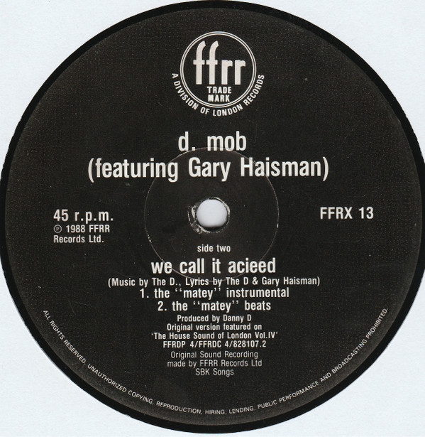 D Mob Featuring Gary Haisman - We Call It Acieeed | FFRR (FFRX 13) - 2
