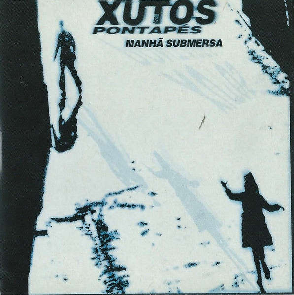 Xutos & Pontapés - Manhã Submersa | EMI (promo 3 / 97) - main