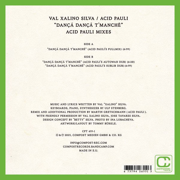 Val "Xalino" Silva / Acid Pauli - Dançá Dançá T'Manchê (Acid Pauli Mixes) | Compost Records (CPT 655-1) - 2