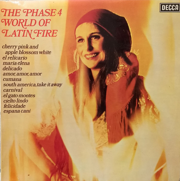 Various - The Phase 4 World Of Latin Fire | Decca (SPA 408) - main Various - The Phase 4 World Of Latin Fire | Decca (SPA 408) - main