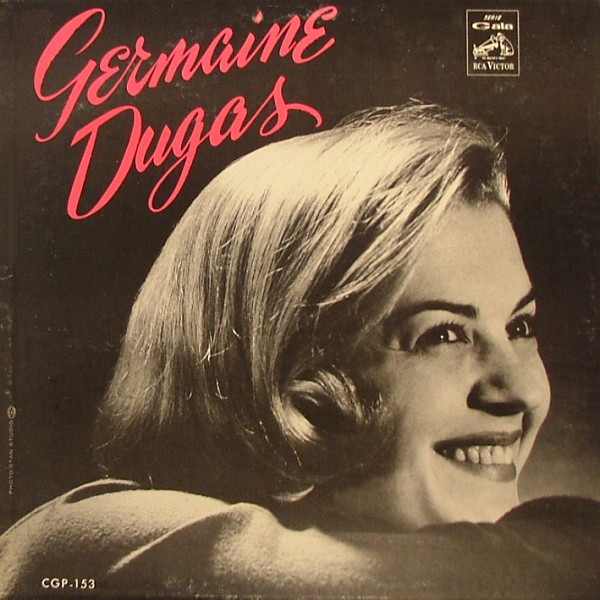 Germaine Dugas - Germaine Dugas | RCA Victor (CGP-153) - main Germaine Dugas - Germaine Dugas | RCA Victor (CGP-153) - main