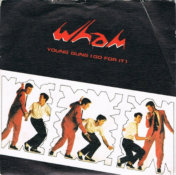 Wham! - Young Guns (Go For It) | Epic (A 2766) - main