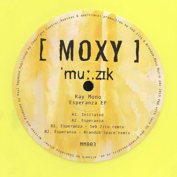 Ray Mono - Esperanza EP | Moxy Muzik (MM003)