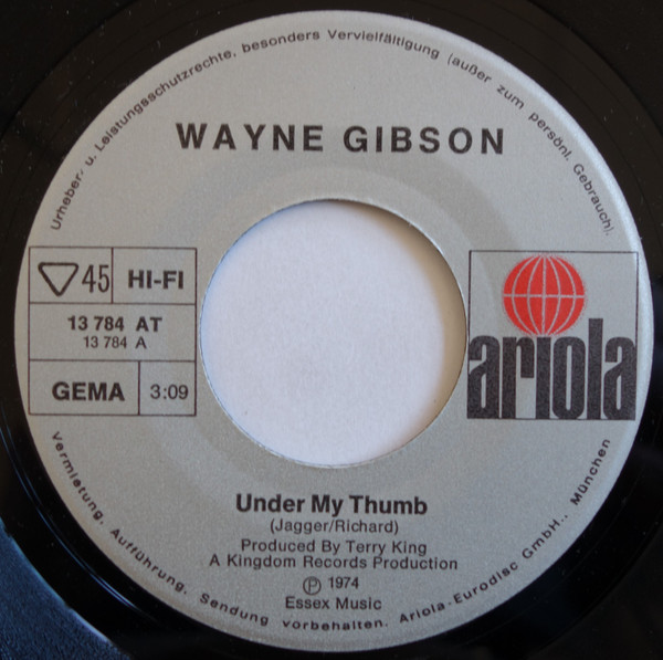 Wayne Gibson - Under My Thumb / The Game | Ariola (13 784 AT) - 2