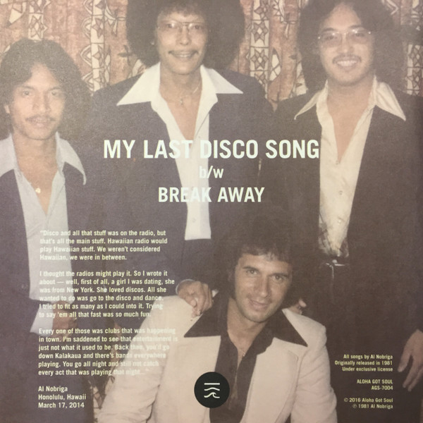 Al Nobriga With Island Company - My Last Disco Song / Break Away | Aloha Got Soul (AGS-7004)