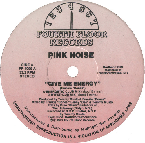 Pink Noise - Give Me Energy / I Gotta Bigga Dick | Fourth Floor Records (FF-1099) - main