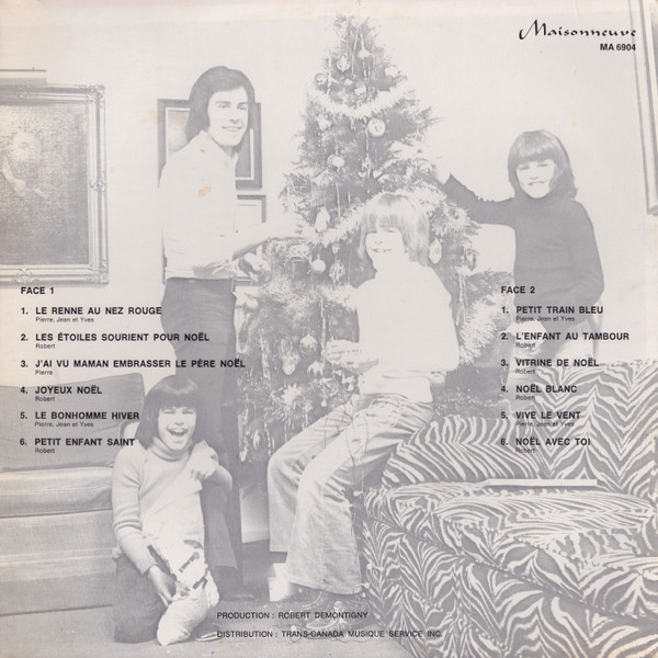 Robert Demontigny , Jean Demontigny , Yves Demontigny Et Pierre Demontigny - Noël Avec Robert, Jean, Yves Et Pierre Demontigny | Les Disques Maisonneuve (MA-6904) - 2 Robert Demontigny , Jean Demontigny , Yves Demontigny Et Pierre Demontigny - Noël Avec Robert, Jean, Yves Et Pierre Demontigny | Les Disques Maisonneuve (MA-6904) - 2