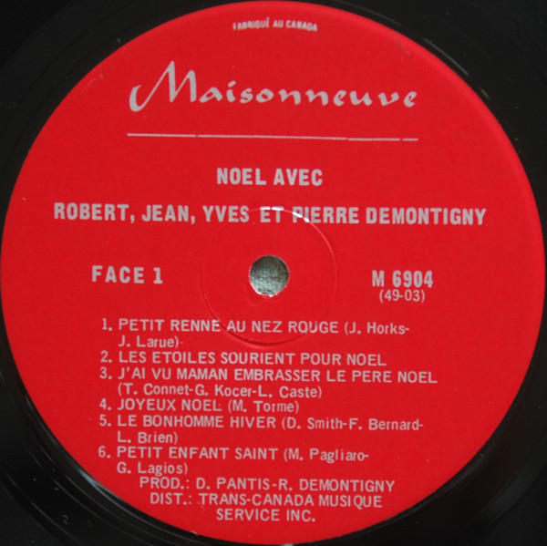 Robert Demontigny , Jean Demontigny , Yves Demontigny Et Pierre Demontigny - Noël Avec Robert, Jean, Yves Et Pierre Demontigny | Les Disques Maisonneuve (MA-6904) - 3 Robert Demontigny , Jean Demontigny , Yves Demontigny Et Pierre Demontigny - Noël Avec Robert, Jean, Yves Et Pierre Demontigny | Les Disques Maisonneuve (MA-6904) - 3