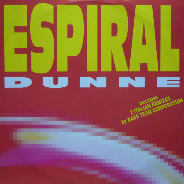 Espiral - Dunne | Reflex Records (RFX 130) - main Espiral - Dunne | Reflex Records (RFX 130) - main