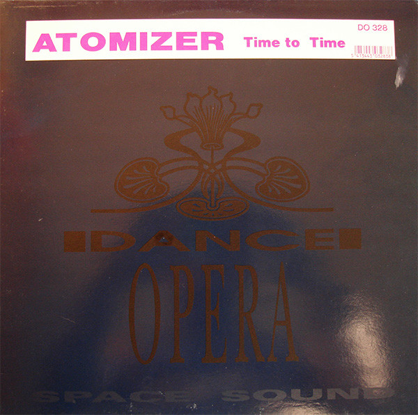 Atomizer - Time To Time | Dance Opera (DO 328)