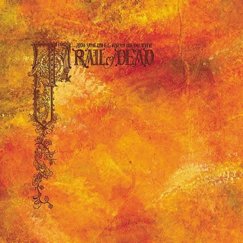 ...And You Will Know Us By The Trail Of Dead - Source Tags & Codes | Interscope Records (0694932362)