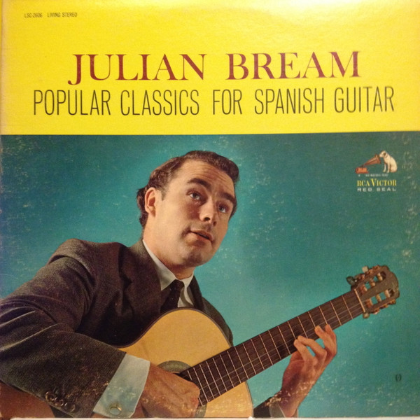 Julian Bream - Popular Classics For Spanish Guitar | RCA Victor (LSC-2606)