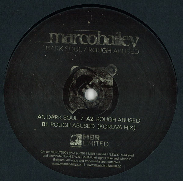 Marco Bailey - Dark Soul / Rough Abused | MBR Limited (MBRLTD004) - main