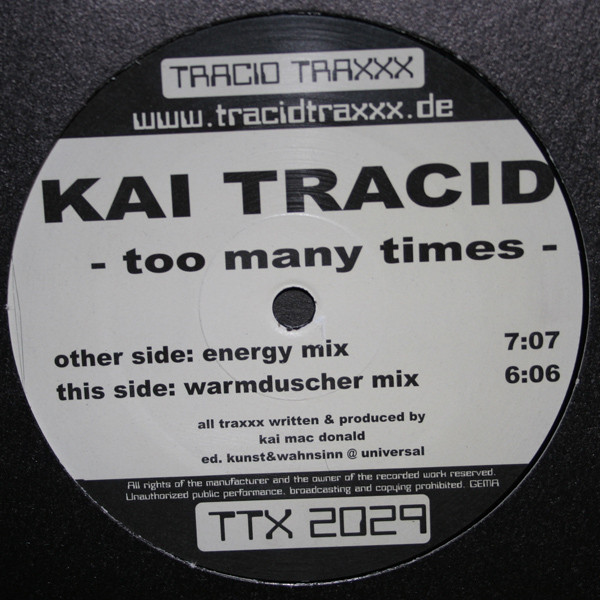 Kai Tracid - Too Many Times | Tracid Traxxx (TTX 2029) - 2