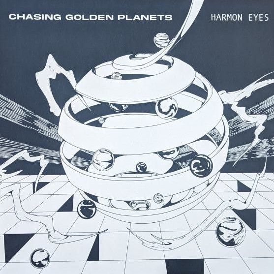 Harmon Eyes - Chasing Golden Planets EP | Proxima (PROXIMA009)