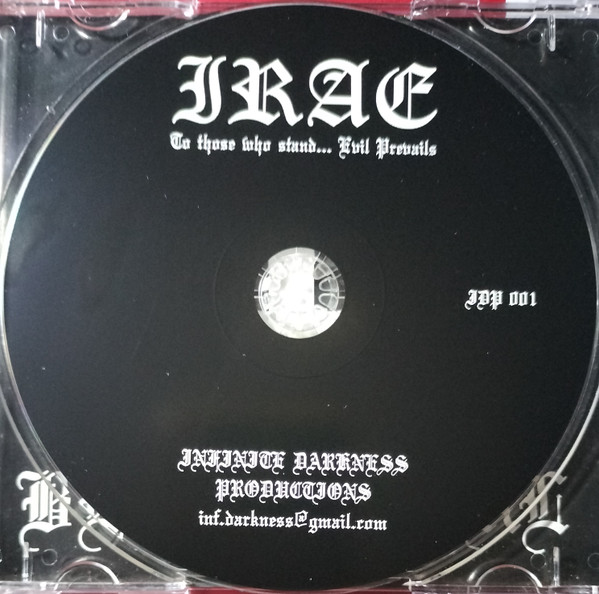 Irae - To Those Who Stand... Evil Prevails | Infinite Darkness Productions (IDP001) - 2