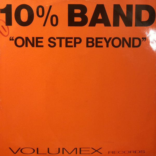 10% Band - One Step Beyond | Volumex (VOL 003-93)